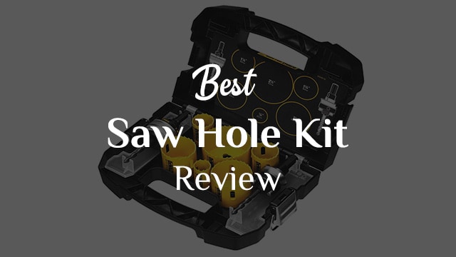 Best Saw Hole Kit Review